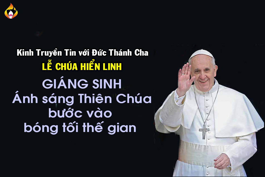 Giáng Sinh: Ánh sáng Thiên Chúa bước vào bóng tối thế gian