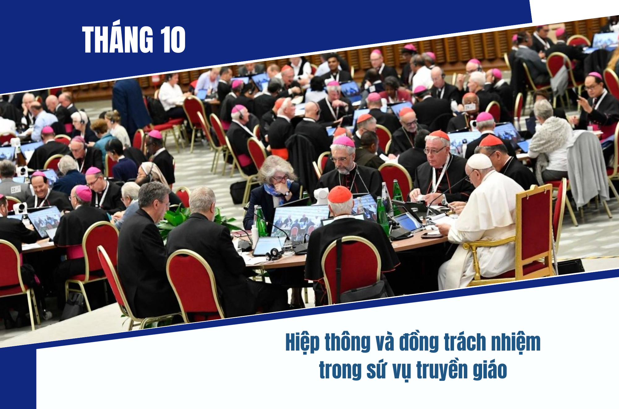 Tháng 10 - Hiệp thông và đồng trách nhiệm trong sứ vụ truyền giáo