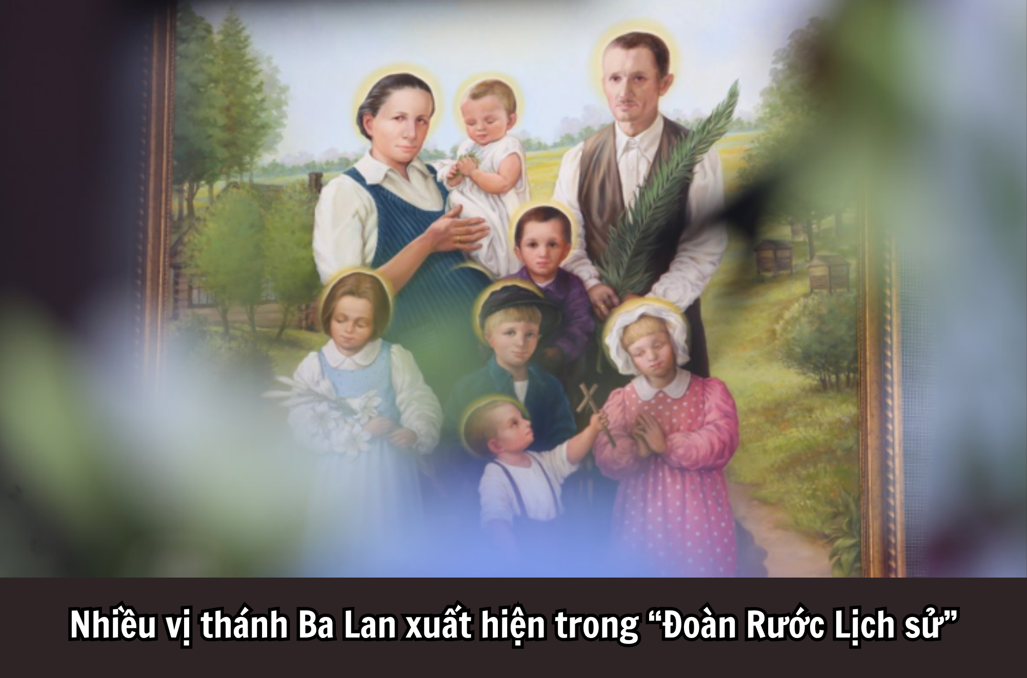 Nhiều vị thánh Ba Lan xuất hiện trong “Đoàn Rước Lịch sử”