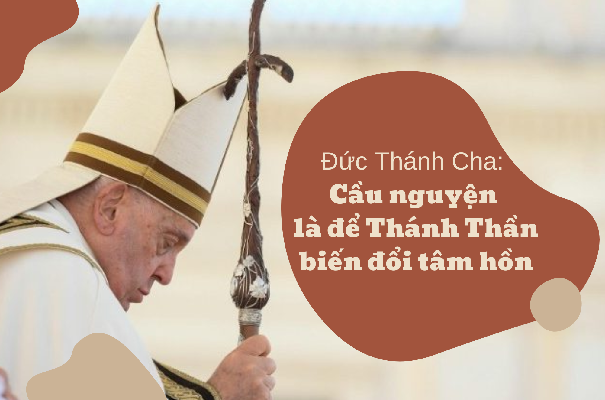 Đức Thánh Cha: Cầu nguyện là để Thánh Thần biến đổi tâm hồn