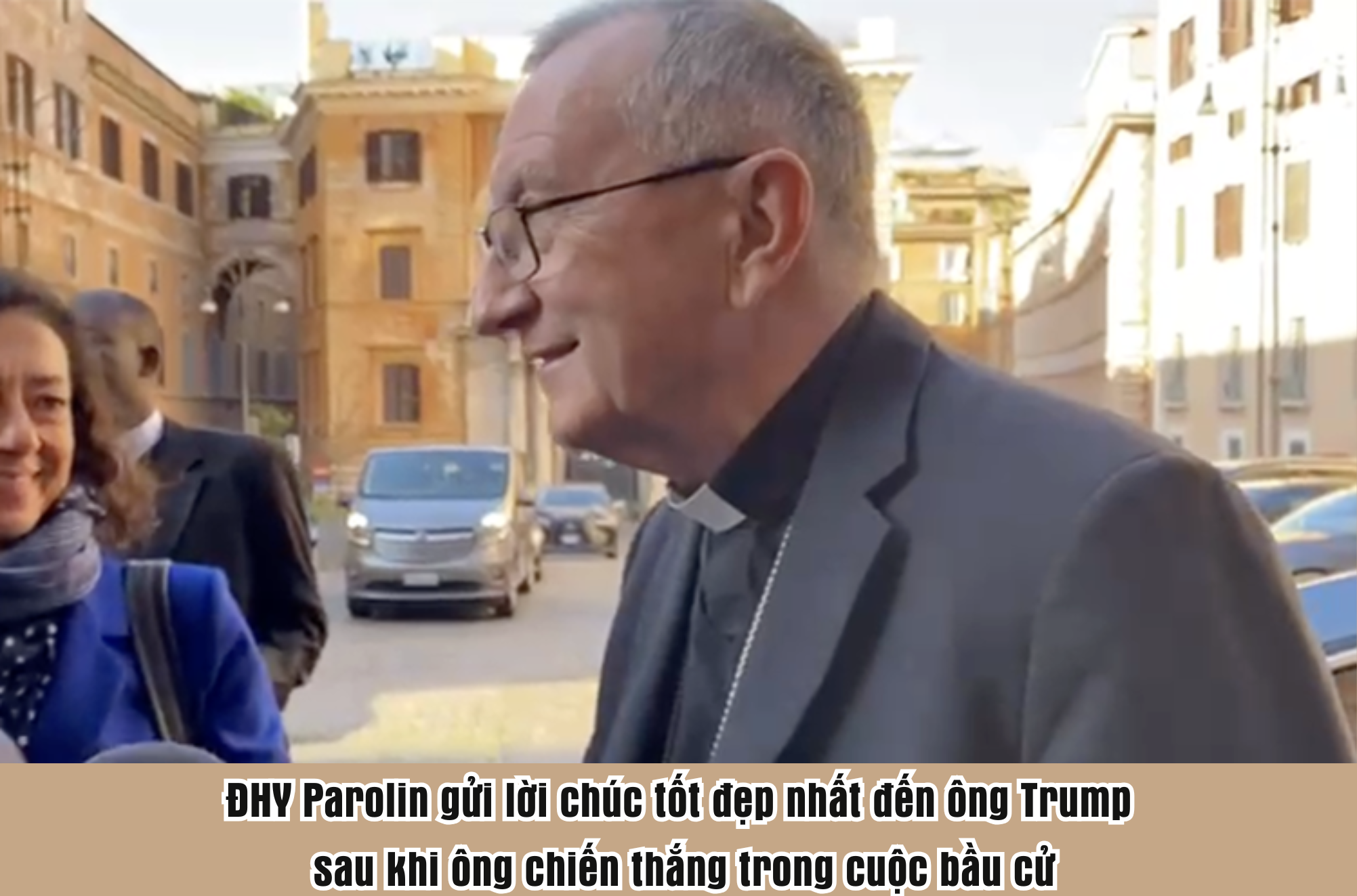 ĐHY Parolin gửi lời chúc tốt đẹp nhất đến ông Trump sau khi ông chiến thắng trong cuộc bầu cử