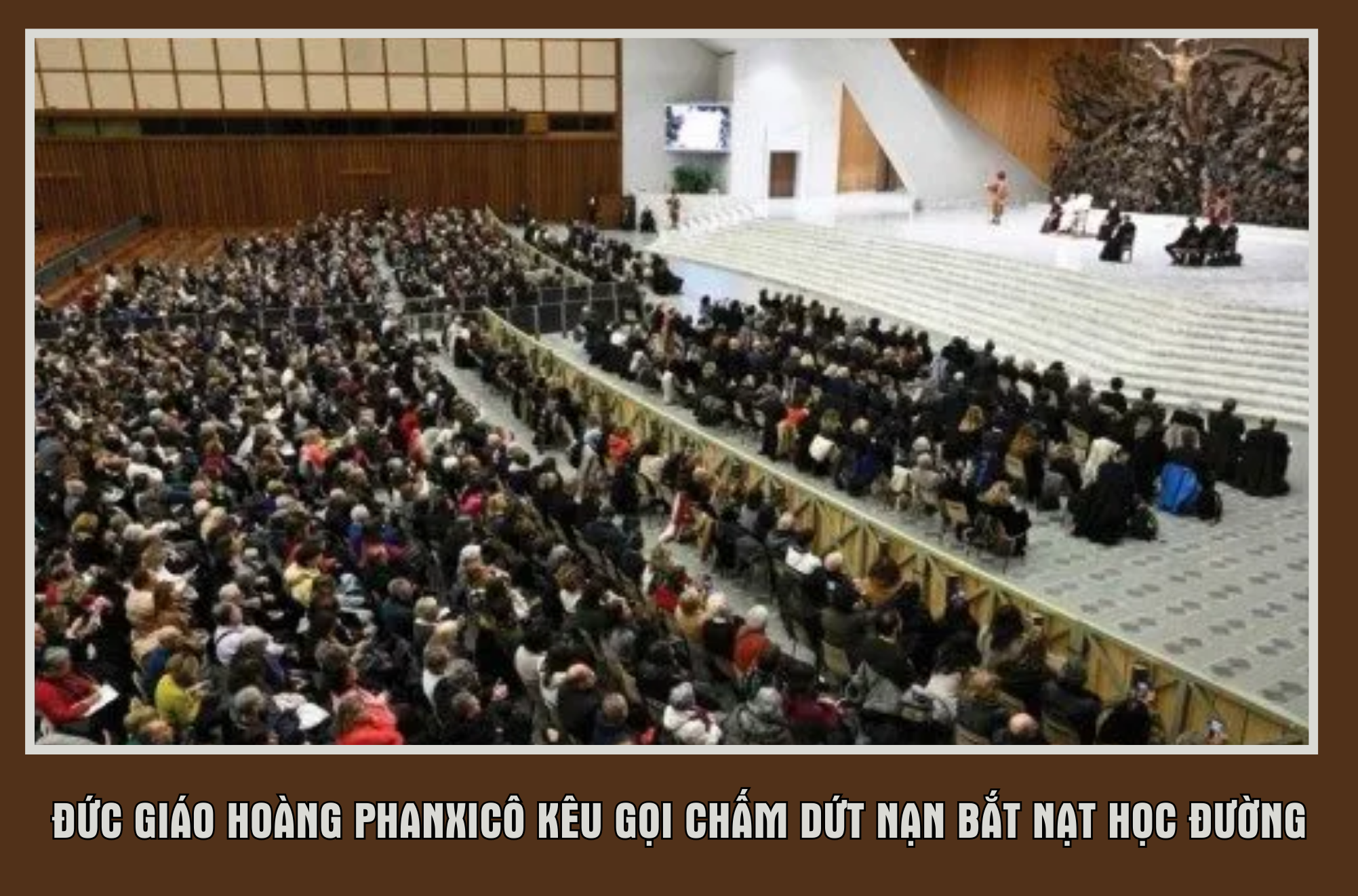 duc giao hoang phanxico keu goi cham dut nan bat nat hoc duong