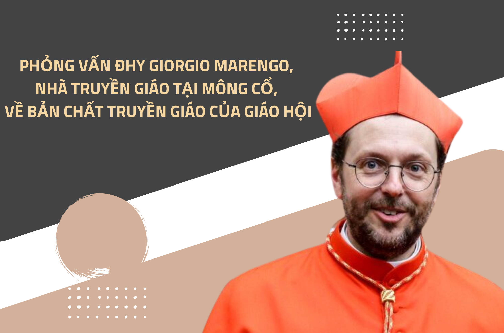 Phỏng vấn ĐHY Giorgio Marengo, nhà truyền giáo tại Mông Cổ, về bản chất truyền giáo của Giáo hội