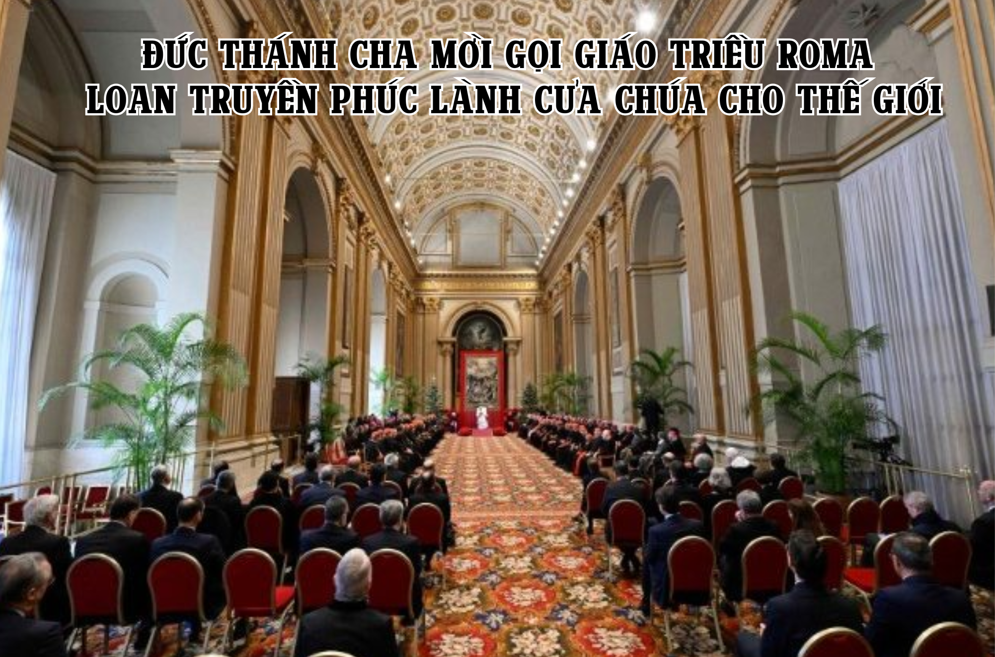 duc thanh cha moi goi giao trieu roma loan truyen phuc lanh cua chua cho the gioi