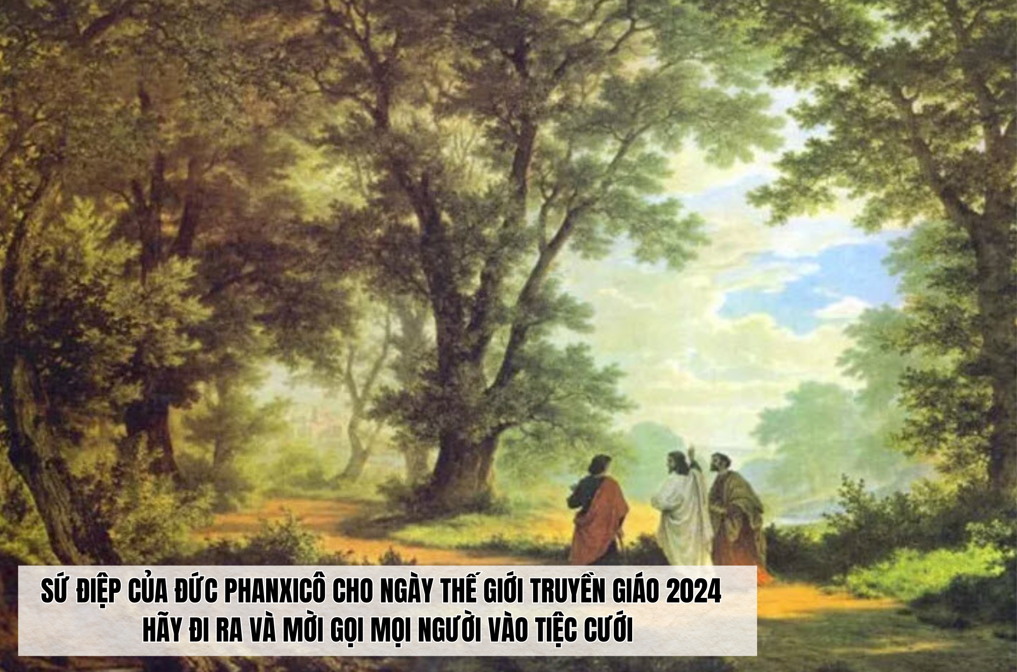 Sứ điệp của Đức Thánh Cha cho ngày thế giới truyền giáo 2024: hãy đi ra và mời mọi người vào tiệc cưới