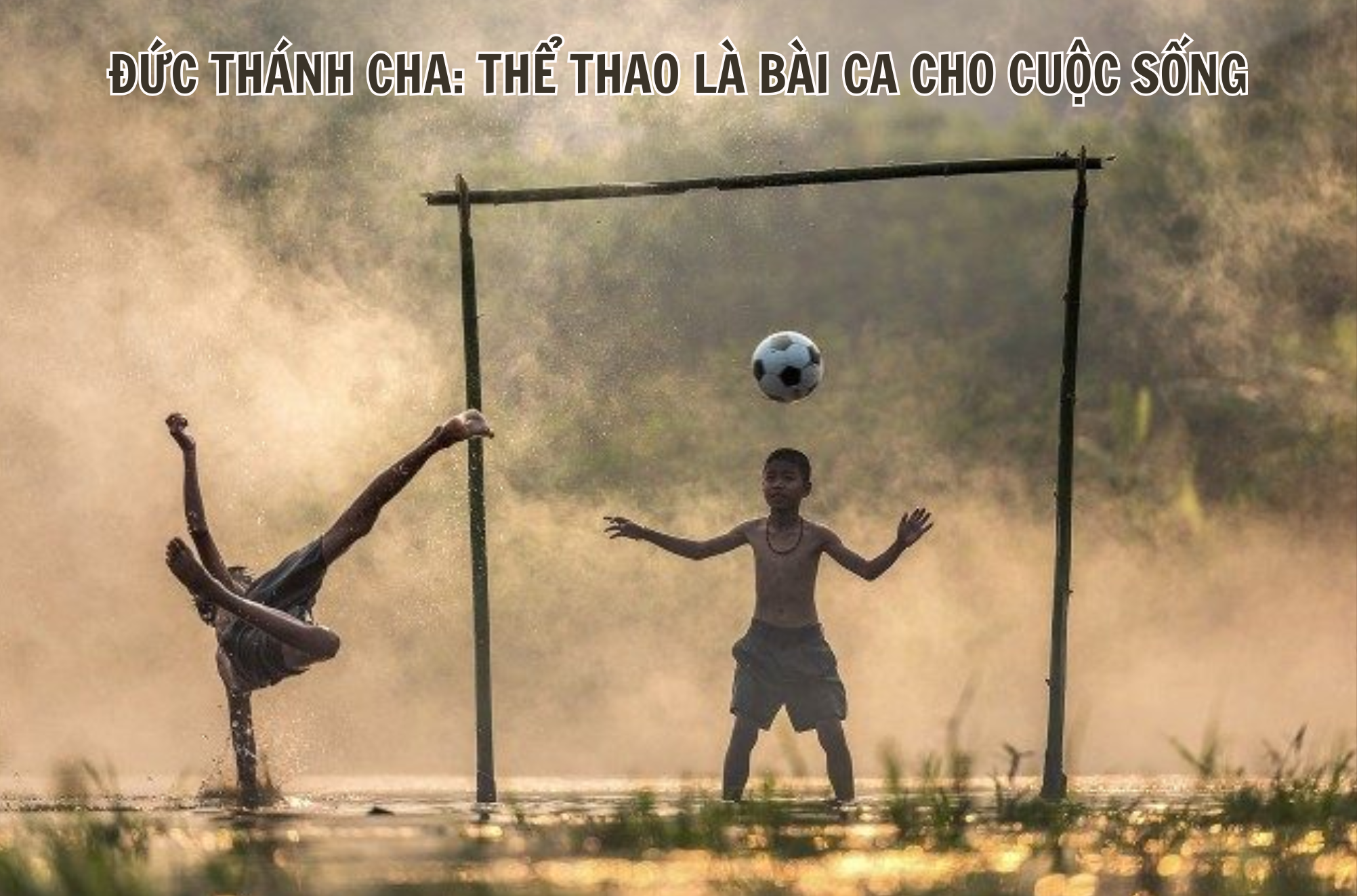 Đức Thánh Cha: Thể thao là bài ca cho cuộc sống