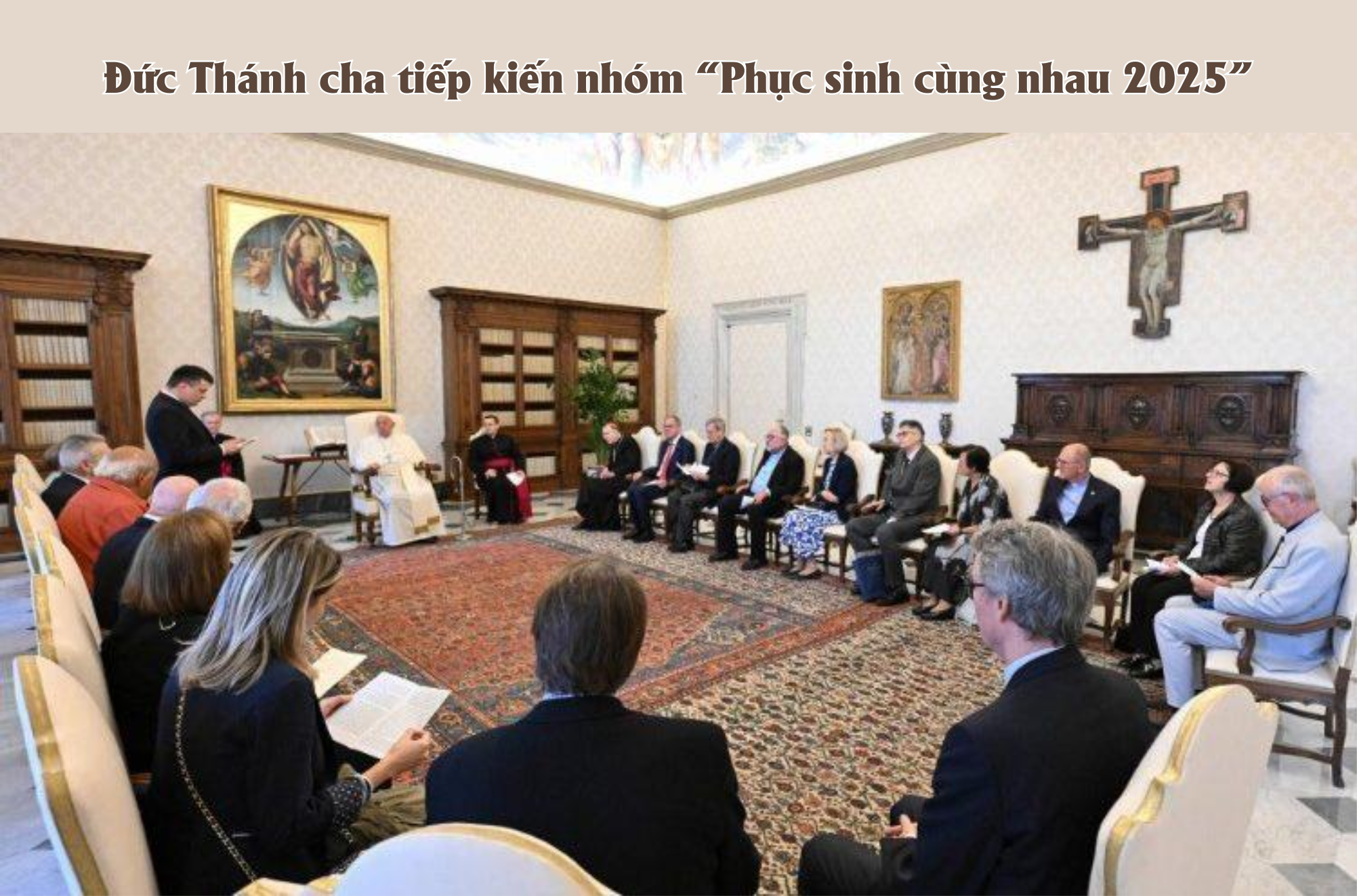 duc thanh cha tiep kien nhom “phuc sinh cung nhau 2025”