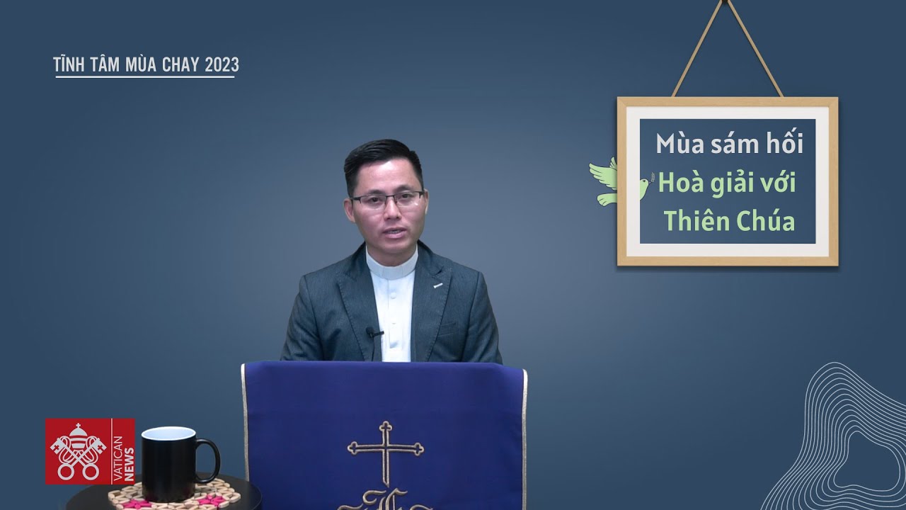 Vatican News Tiếng Việt: Chương trình tĩnh tâm Mùa Chay 2023