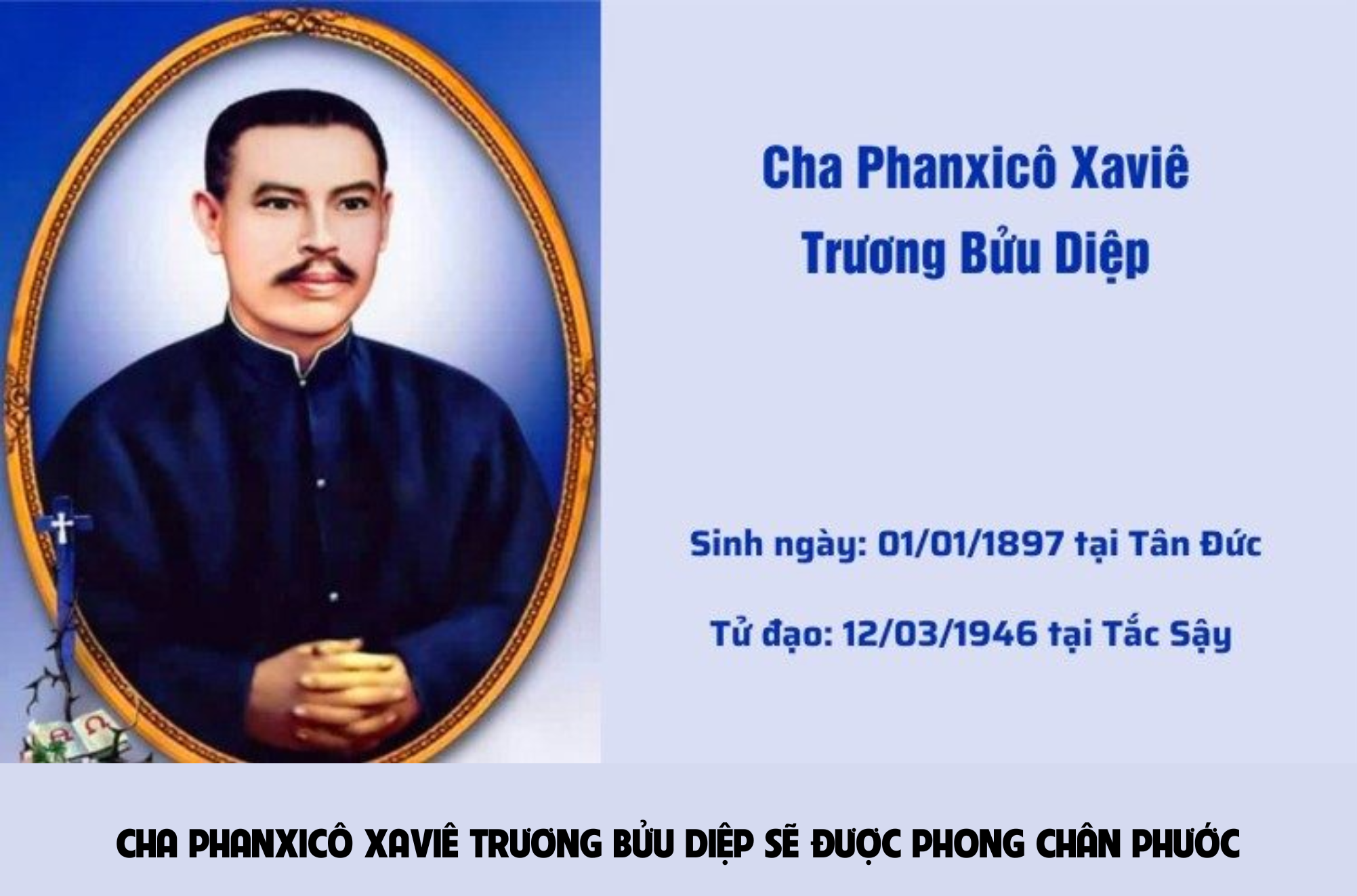 cha phanxico xavie truong buu diep se duoc phong chan phuoc