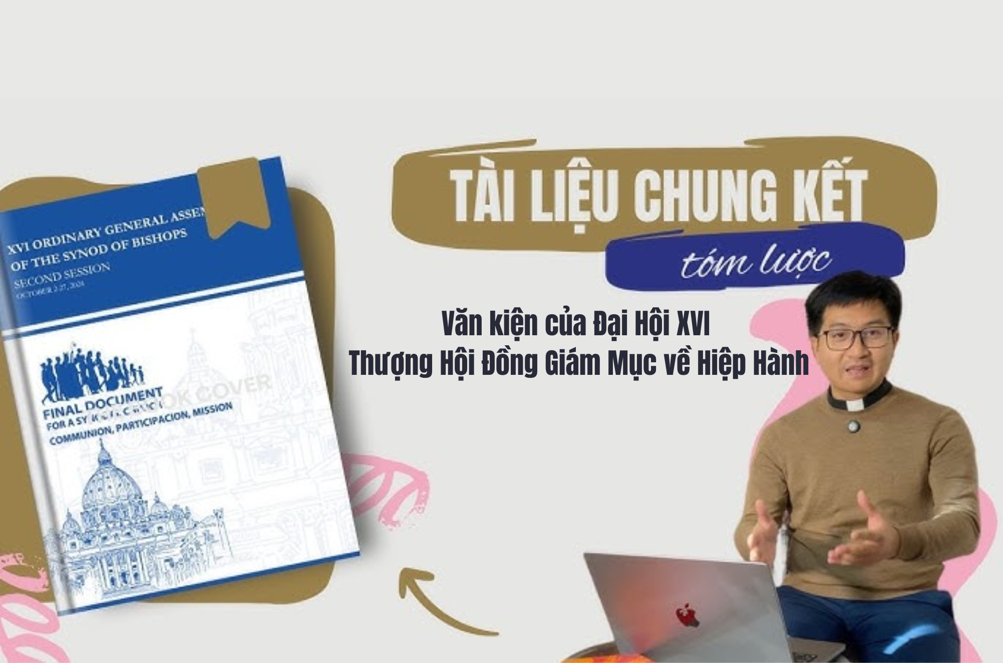 Tóm lược: Văn kiện Chung kết của Đại Hội XVI Thượng Hội Đồng Giám Mục về Hiệp Hành