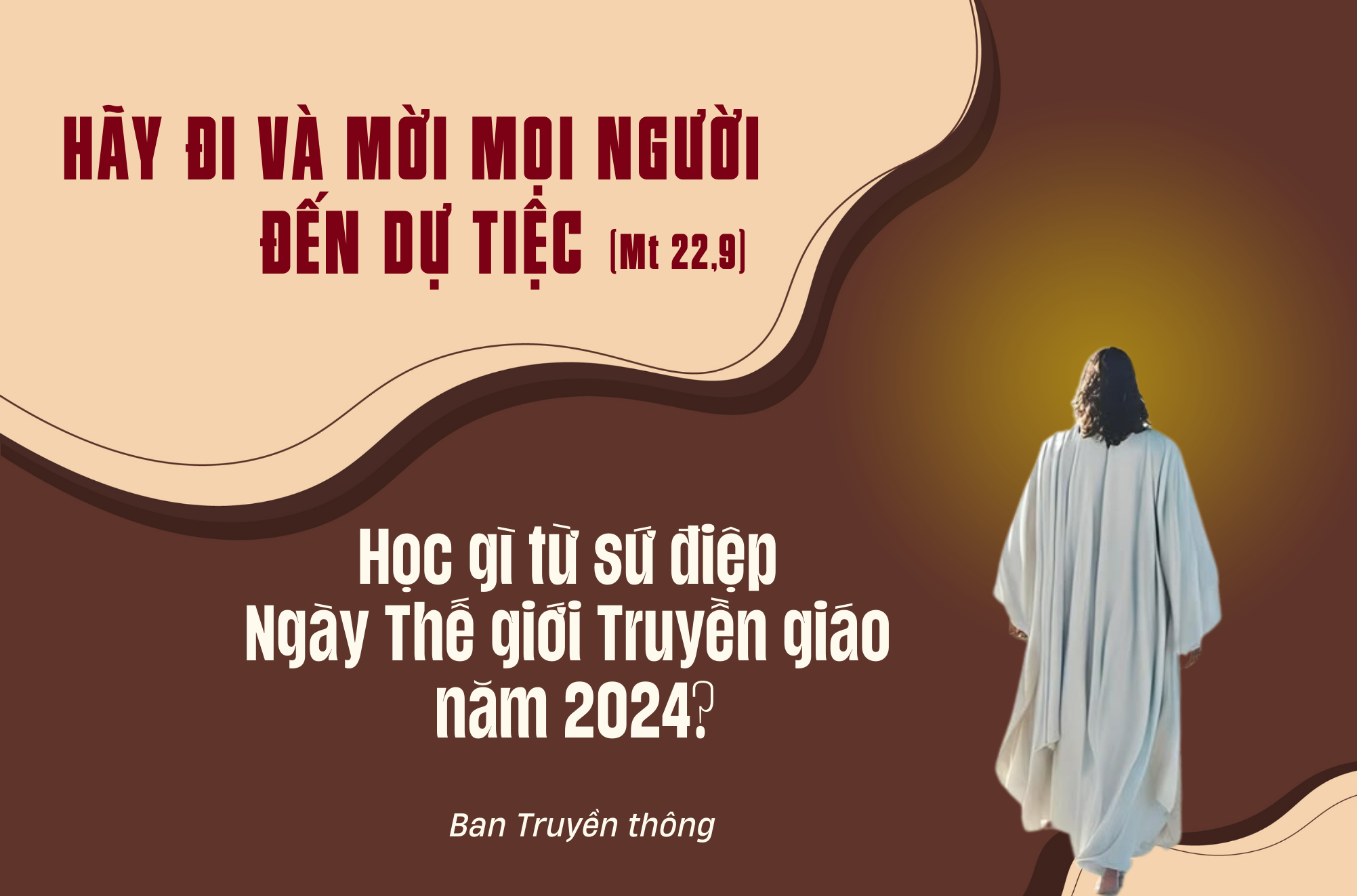 Học gì từ Sứ điệp Ngày Thế giới Truyền giáo năm 2024?