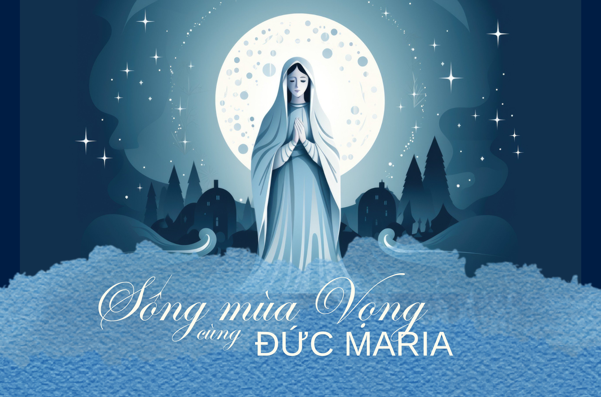 Sống mùa Vọng cùng Đức Maria