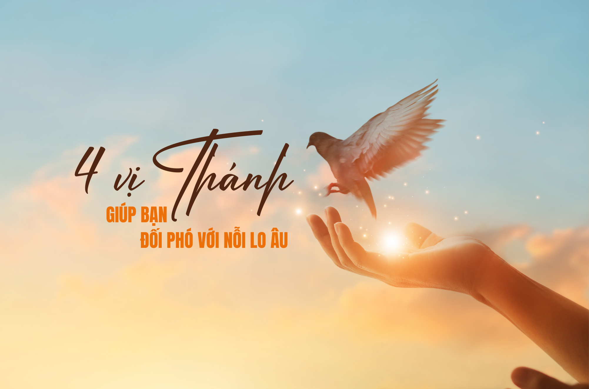 4 vị thánh giúp bạn đối phó với nỗi lo âu