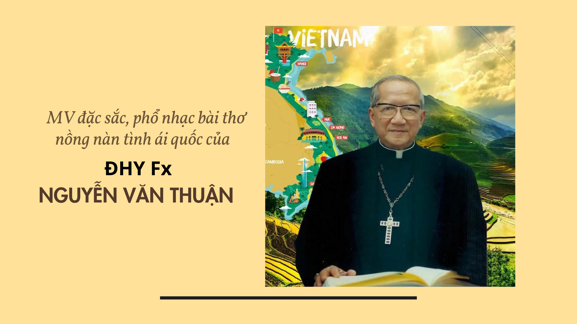 MV đặc sắc, phổ nhạc bài thơ nồng nàn tình ái quốc của ĐHY Fx. Nguyễn Văn Thuận