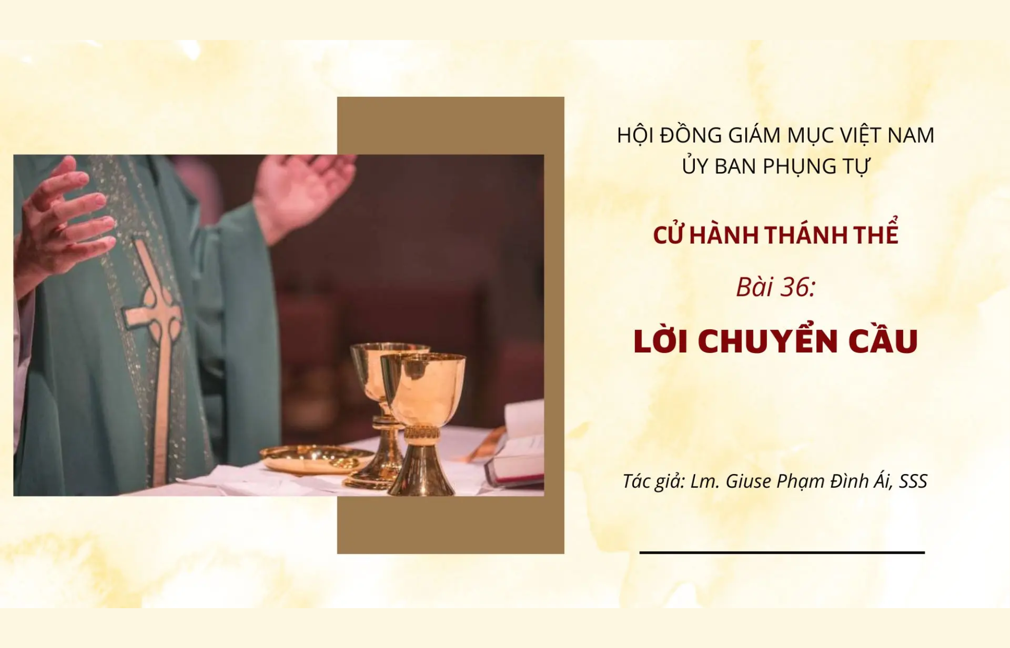 Cử hành Thánh Thể: Bài 36 - Lời chuyển cầu