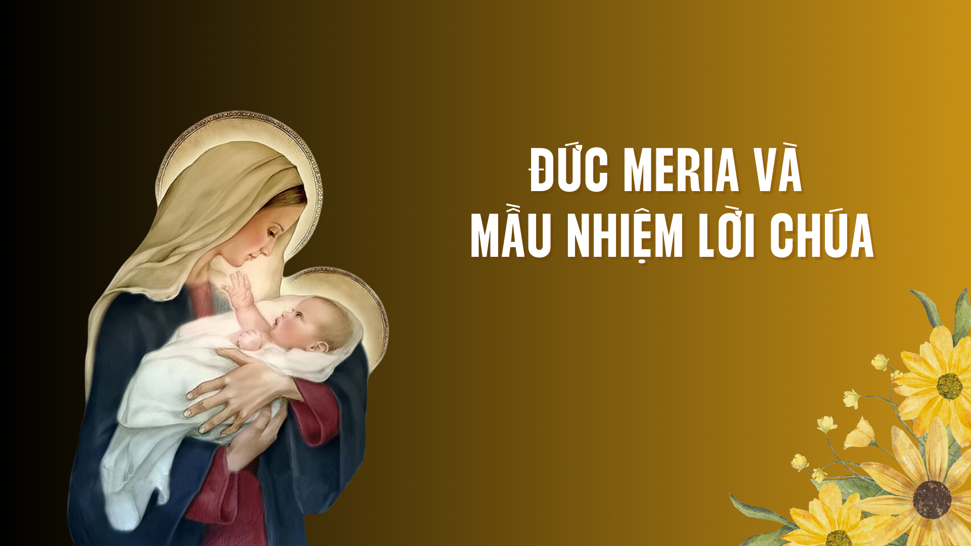 Đức Maria và mầu nhiệm Lời Chúa