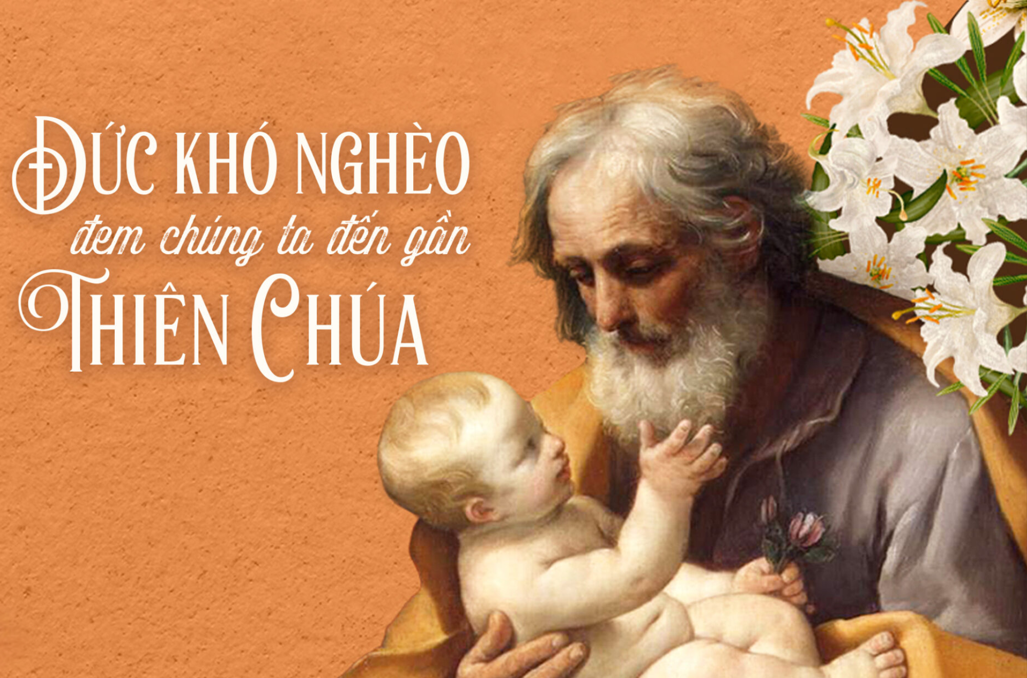 Đức khó nghèo đem chúng ta đến gần Thiên Chúa