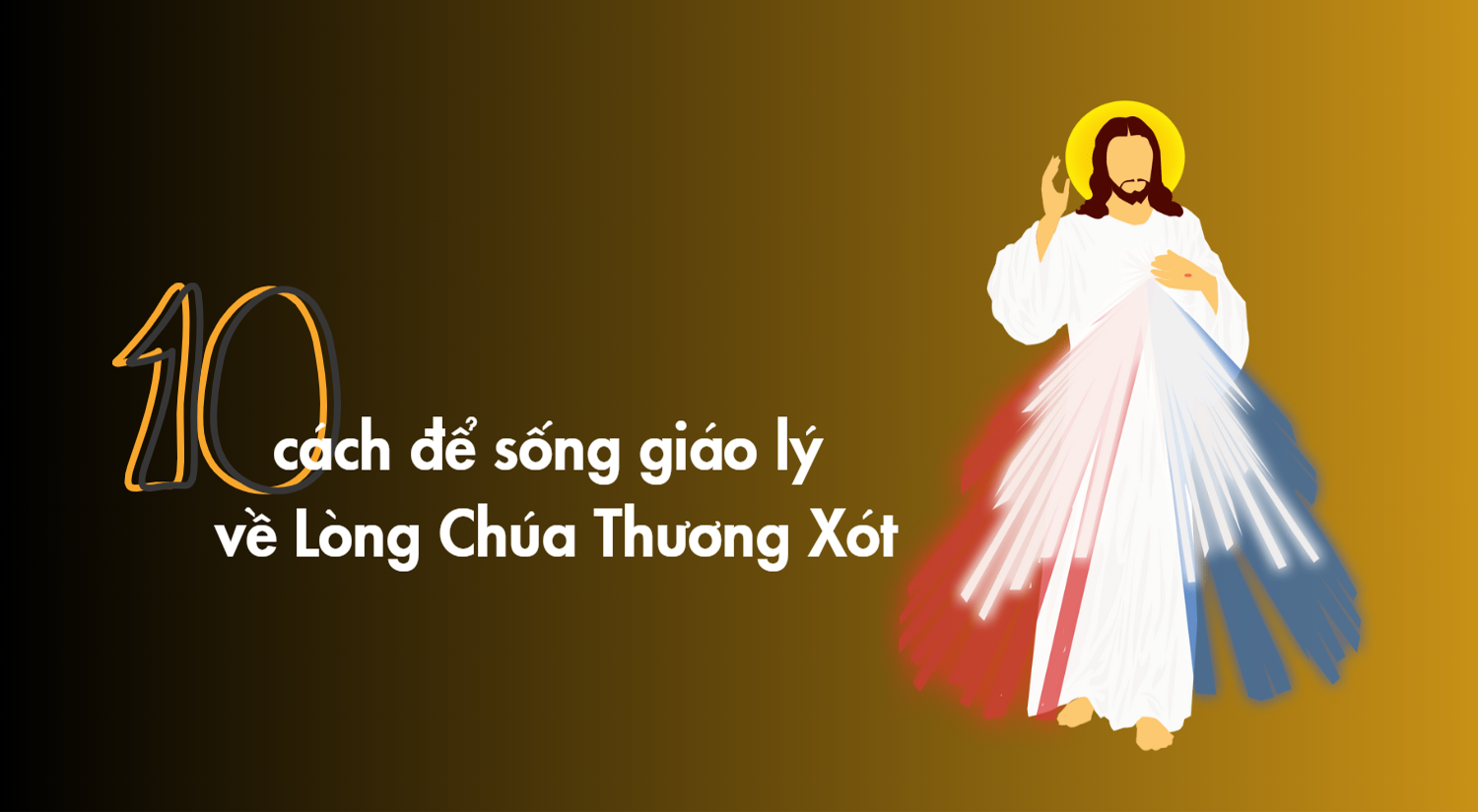 Mười cách để sống giáo lý về Lòng Chúa Thương Xót