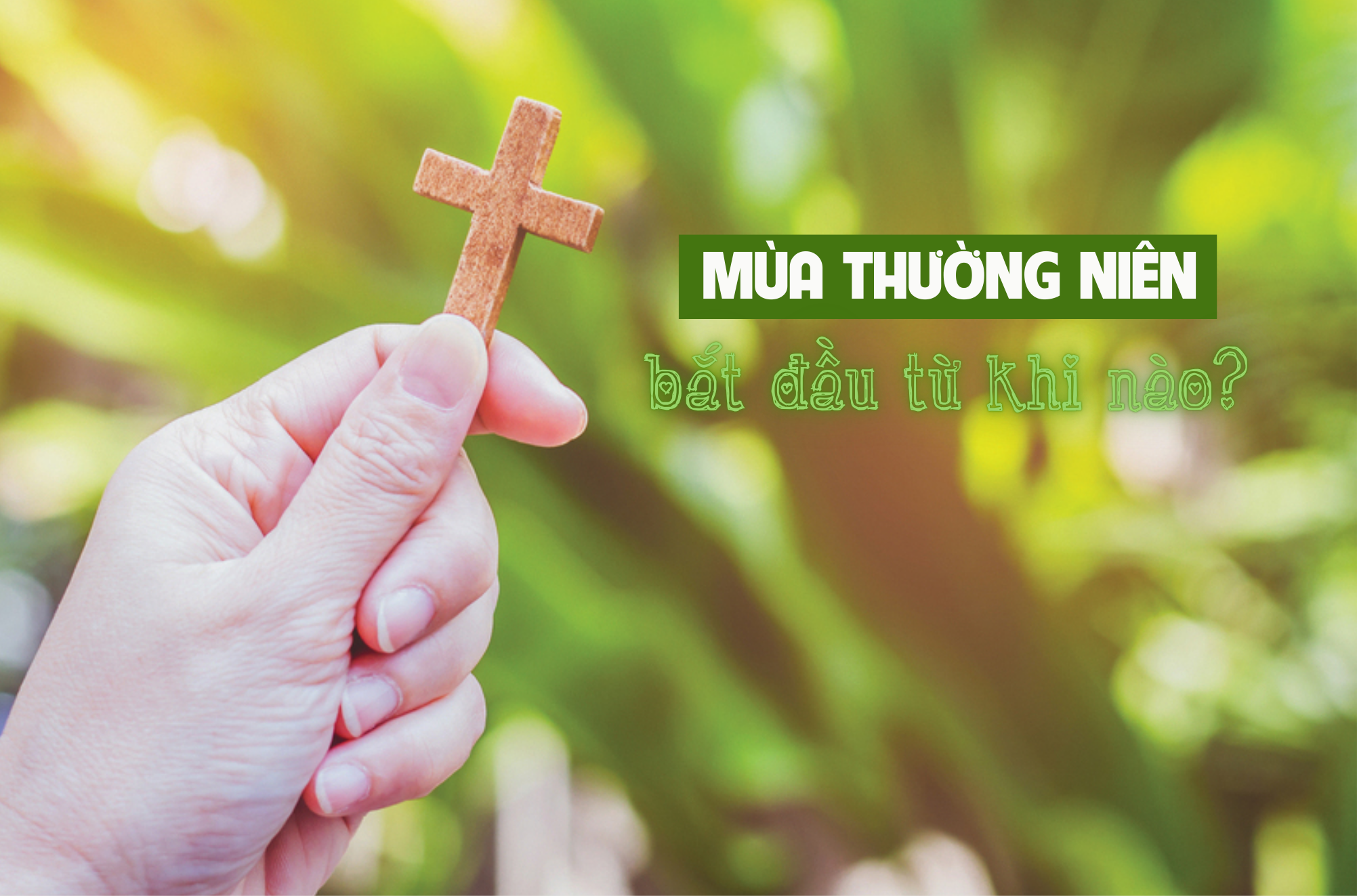 Mùa Thường Niên bắt đầu khi nào?