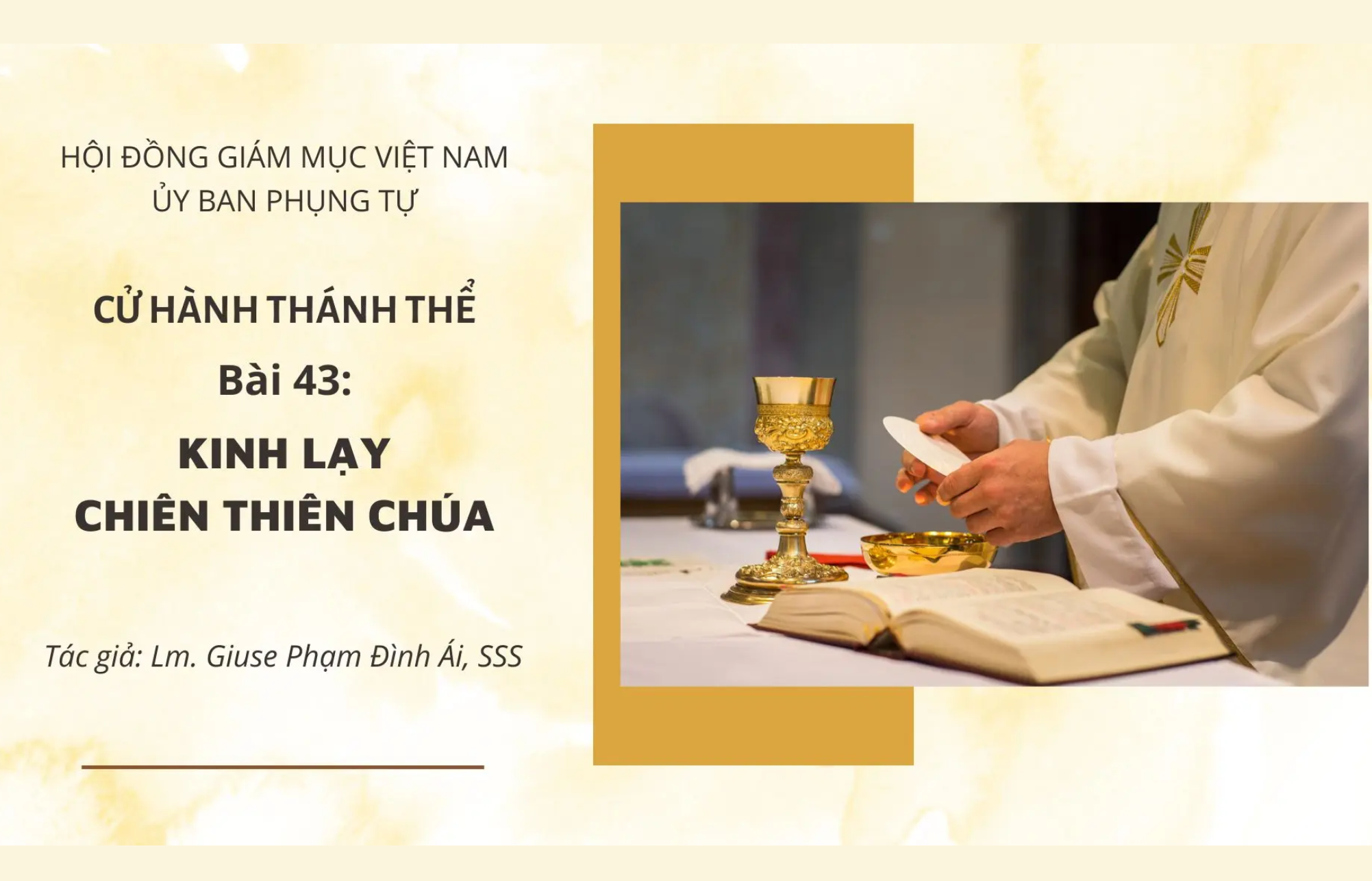 Cử hành Thánh Thể: Bài 43 - Kinh Lạy Chiên Thiên Chúa