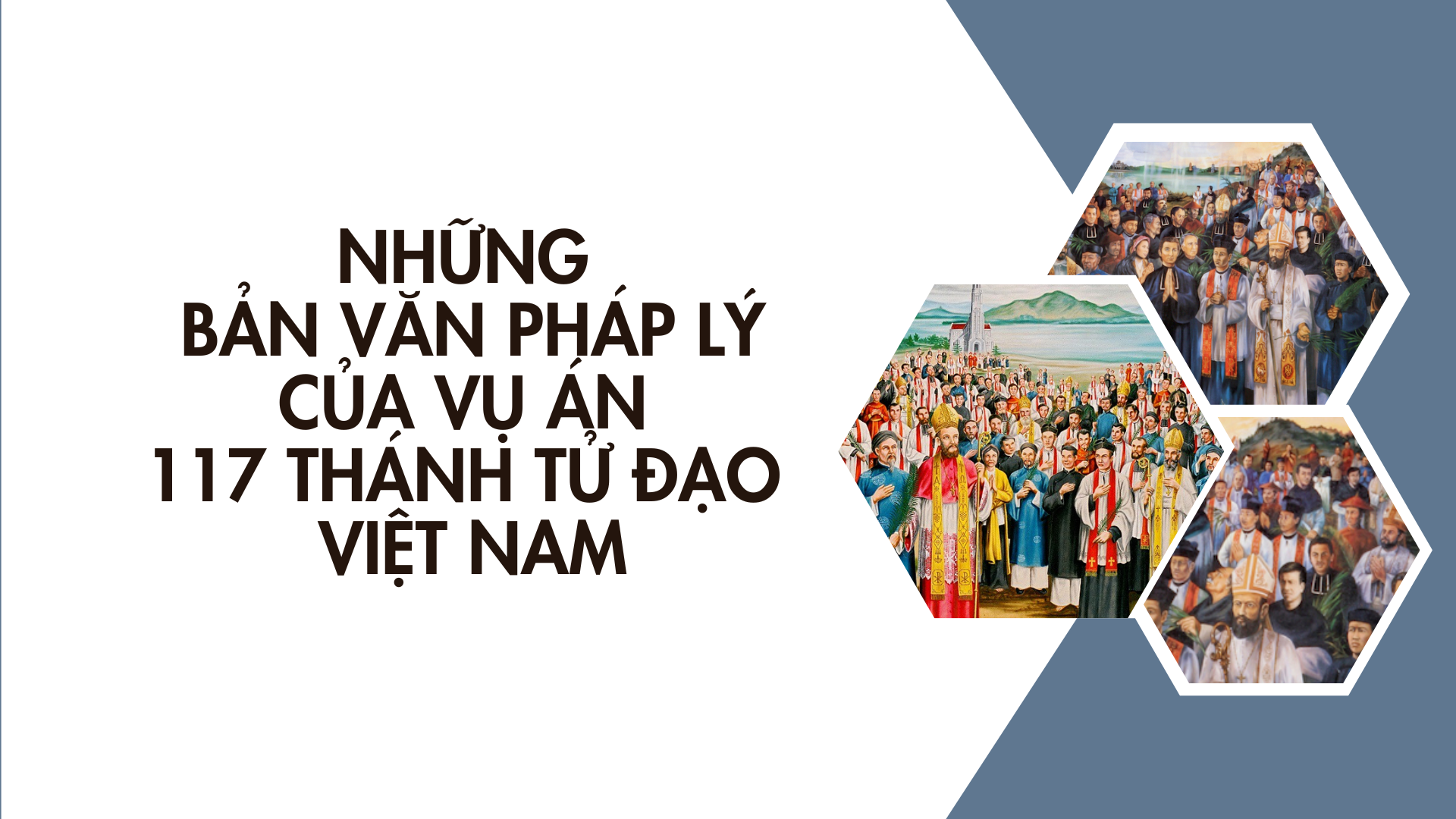 Những Bản Văn Pháp Lý Của Vụ Án 117 Thánh Tử Đạo Việt Nam