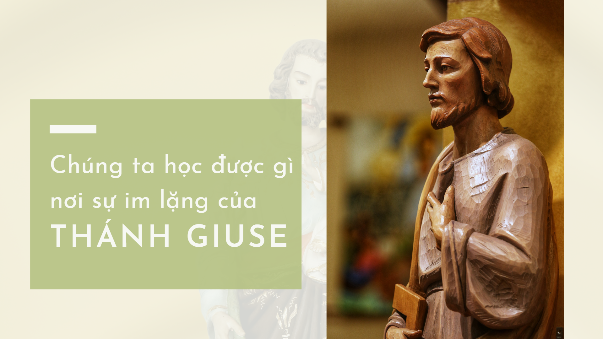 Chúng ta học được gì nơi sự im lặng của Thánh Giuse
