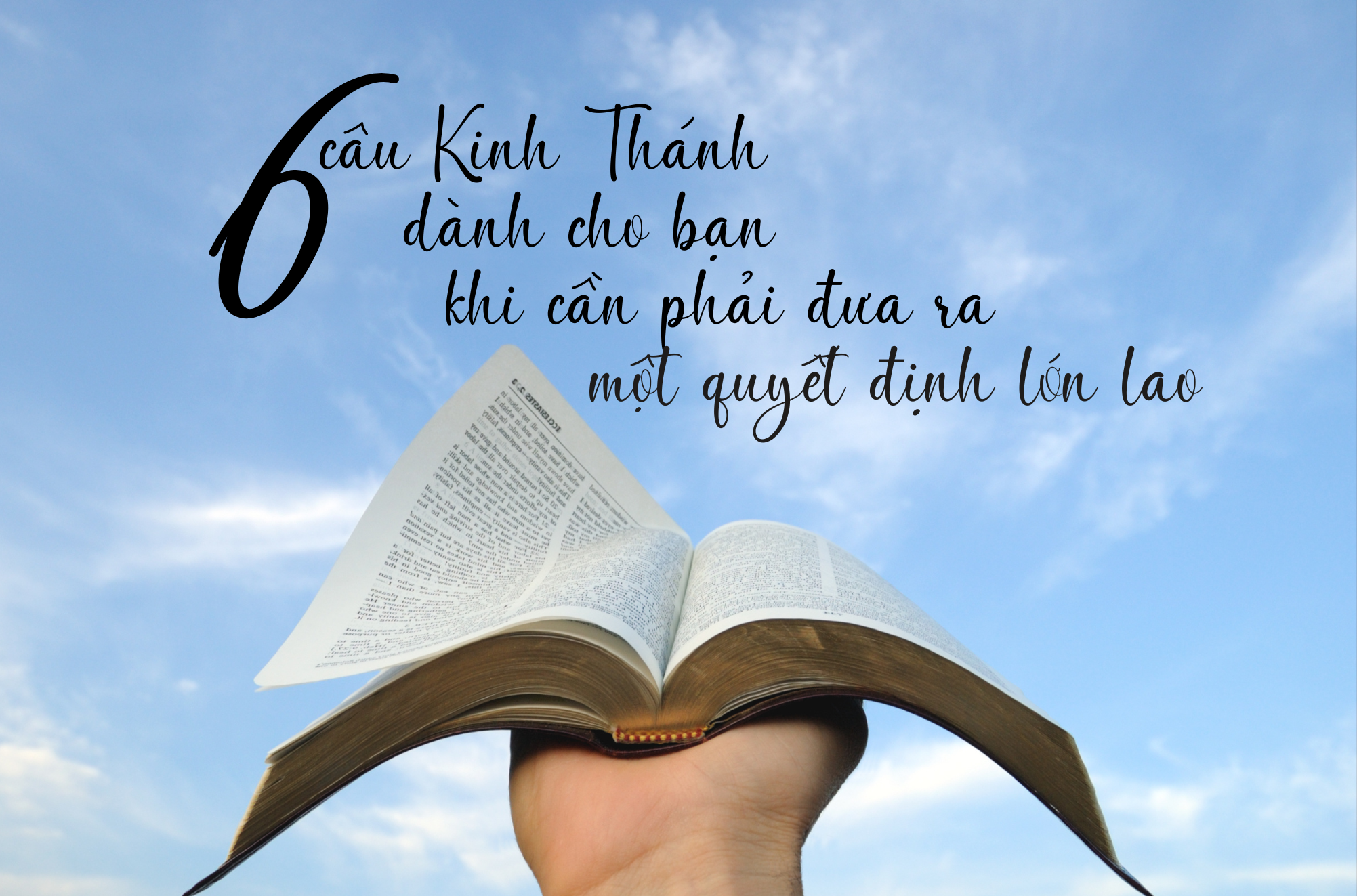 6 cau kinh thanh danh cho ban khi can phai dua ra mot quyet dinh lon lao