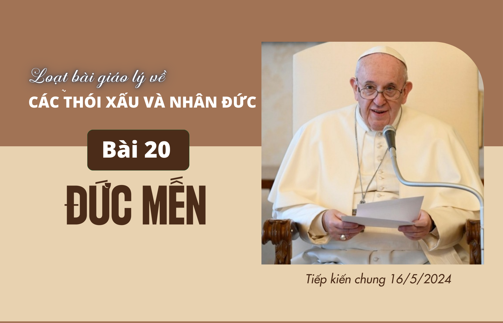 Giáo lý về các thói xấu và nhân đức: Bài 20 – Đức Mến