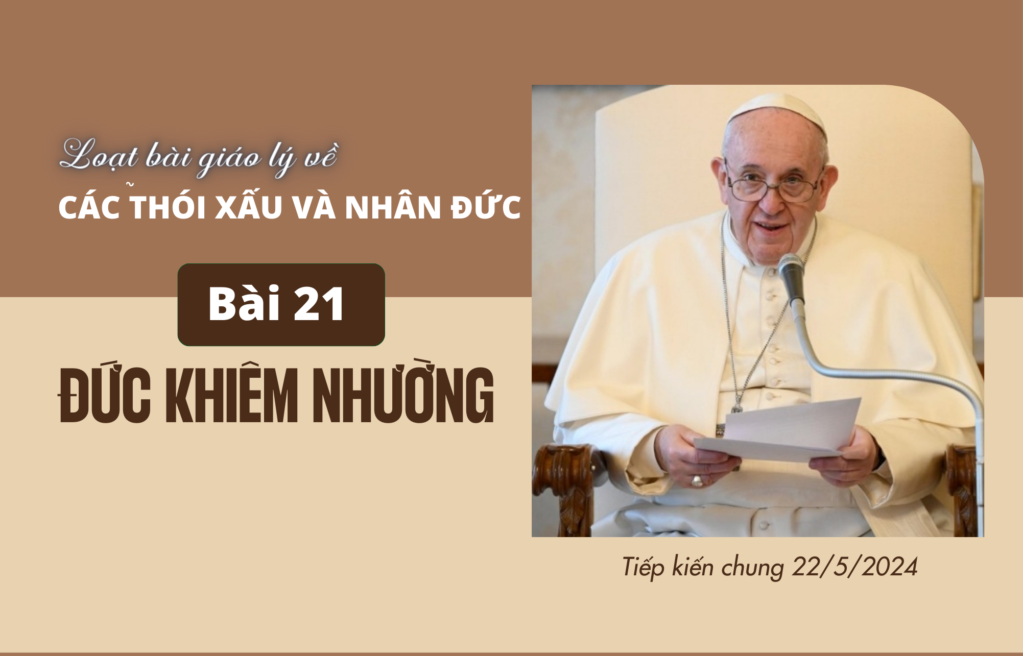 Giáo lý về thói xấu và nhân đức: Bài 21 - Đức khiêm nhường