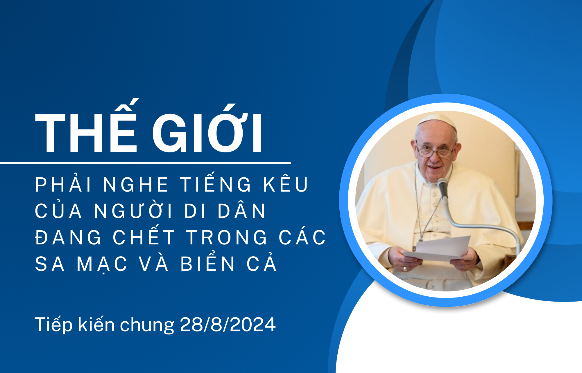 the gioi phai nghe tieng keu cua nguoi di dan dang chet trong cac sa mac va bien ca