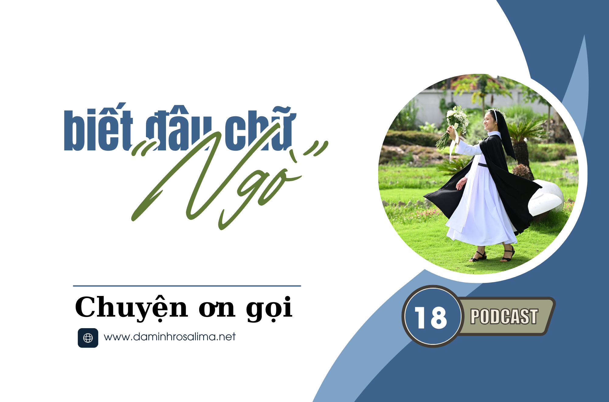 [Podcast] - CHUYỆN ƠN GỌI (18)  - Biết đâu chữ 