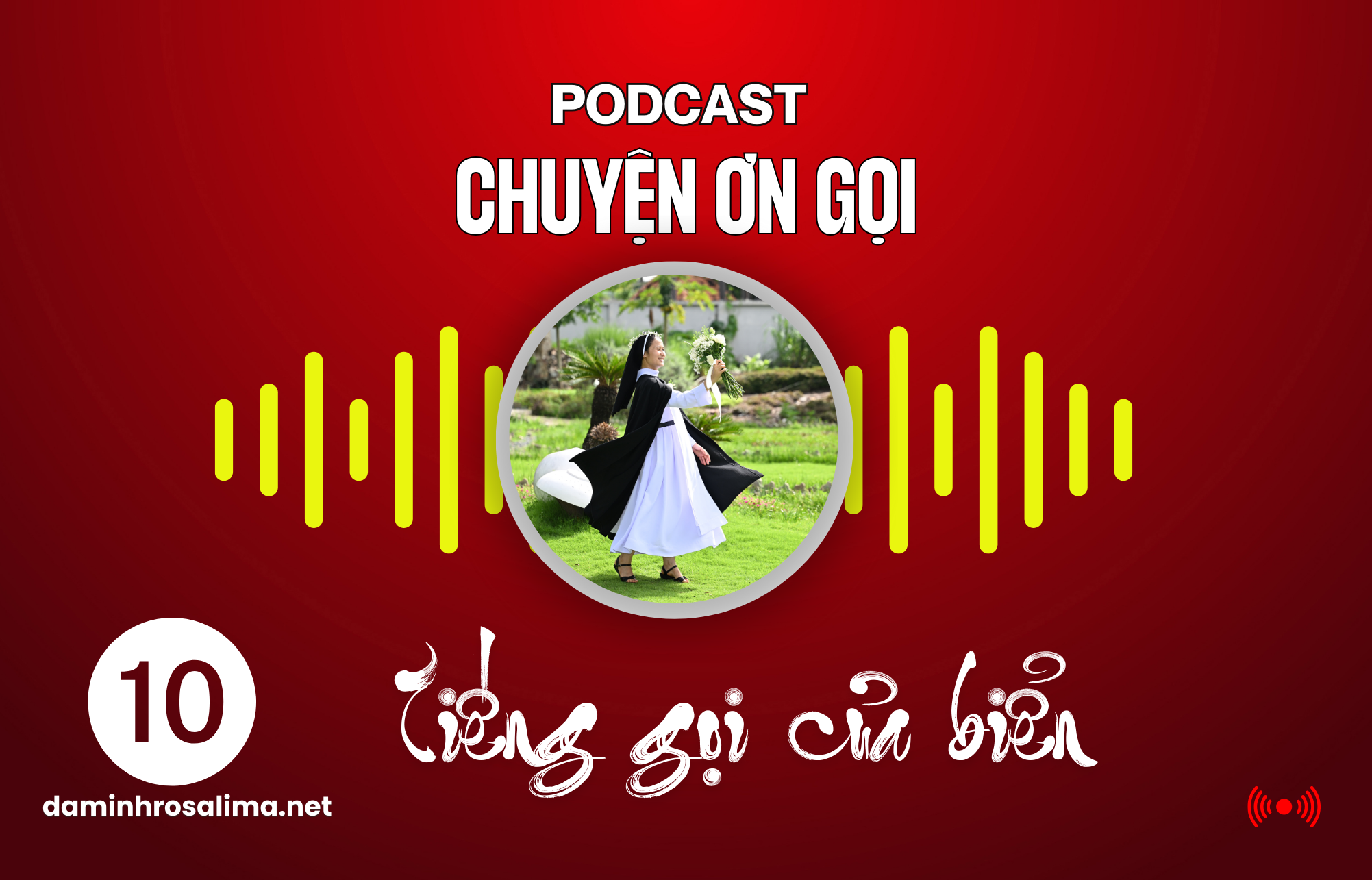 [Podcast] - CHUYỆN ƠN GỌI (10) Tiếng gọi của Biển