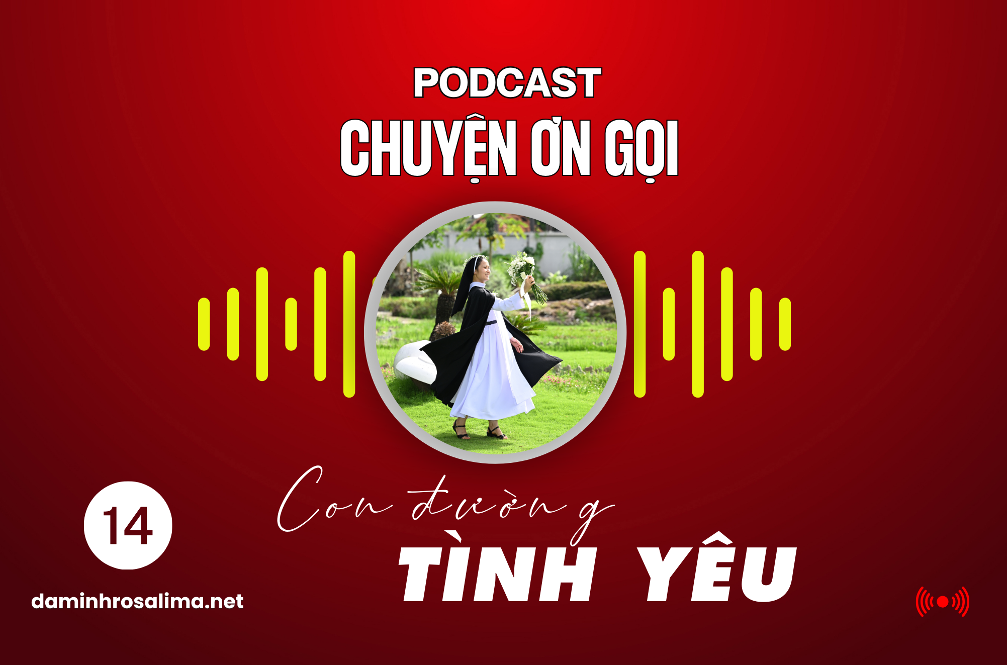 podcast   chuyen on goi 14    con duong tinh yeu