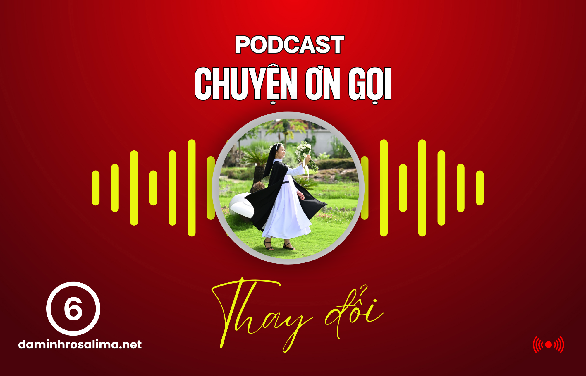 [Podcast] - CHUYỆN ƠN GỌI (6) Thay đổi