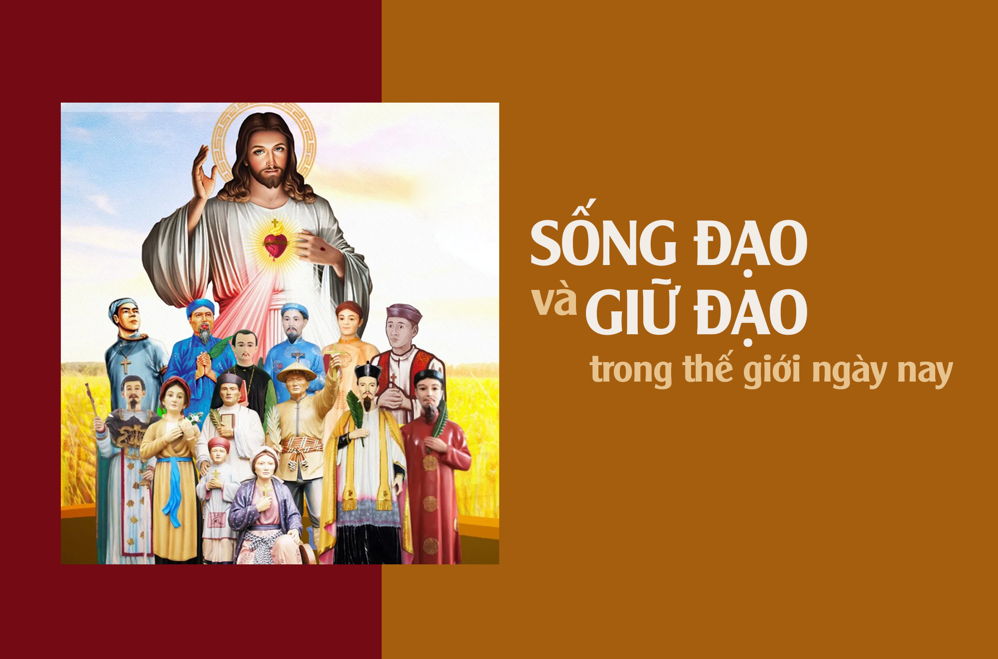 Sống đạo và giữ đạo trong thế giới ngày nay