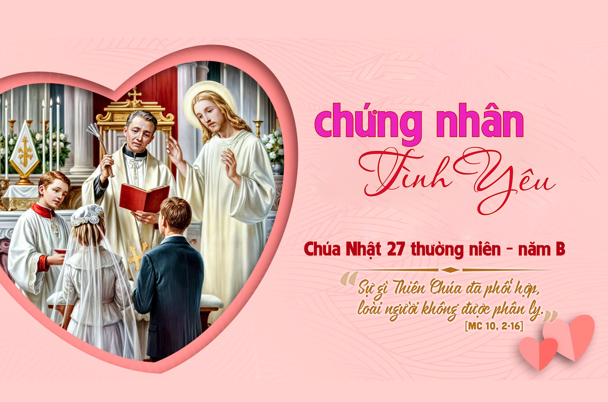 chung nhan tinh yeu   chua nhat xxvii thuong nien b