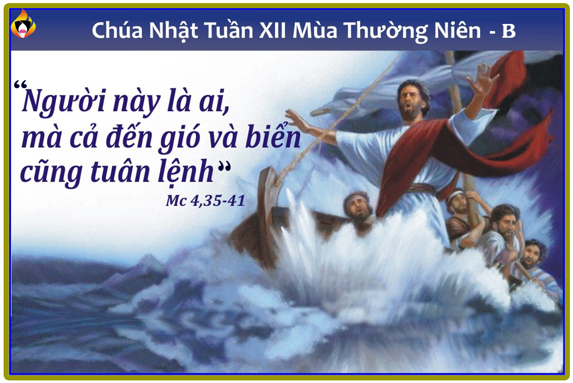 Suy niệm Tin Mừng Chúa Nhật XII thường niên - B (Sr Thùy Dung)