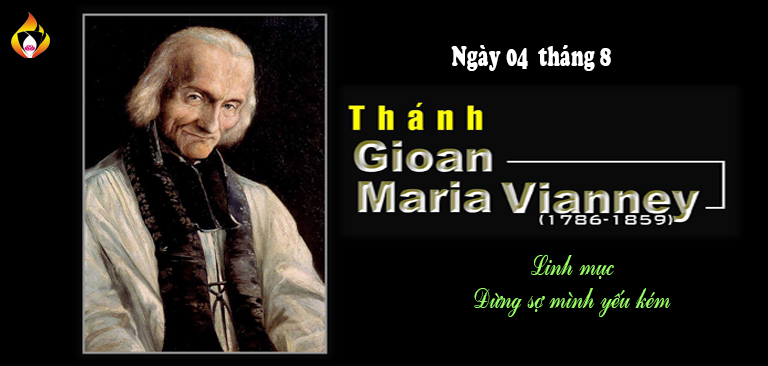 Ngày 04/8 - Thánh Gioan Maria Viannê