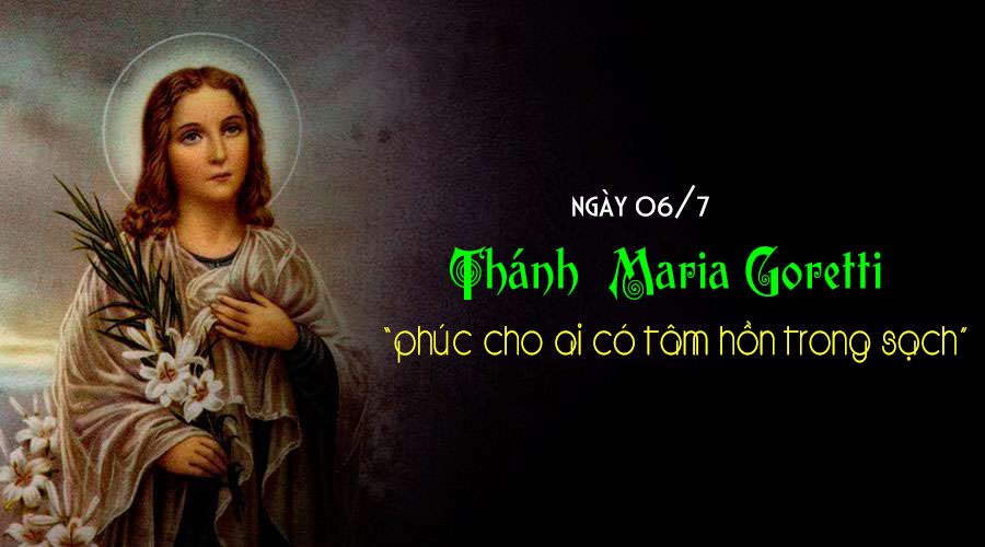 Ngày 06/7 - Thánh Maria Goretti