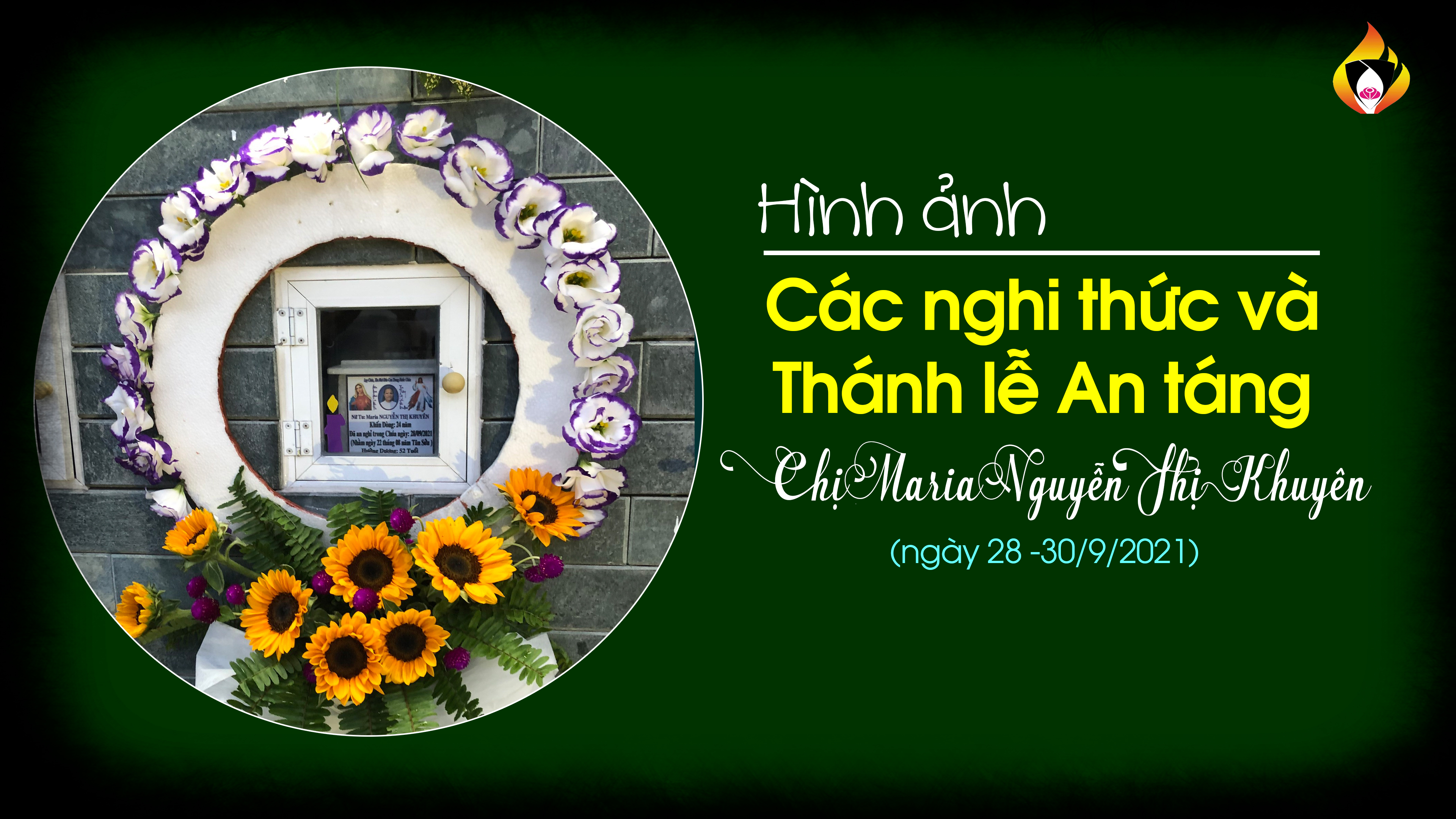 Hình ảnh các nghi thức và Lễ An táng chị Maria Nguyễn Thị Khuyên