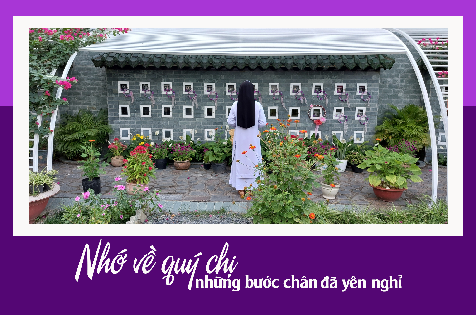 Nhớ về quý chị - những bước chân đã yên nghỉ