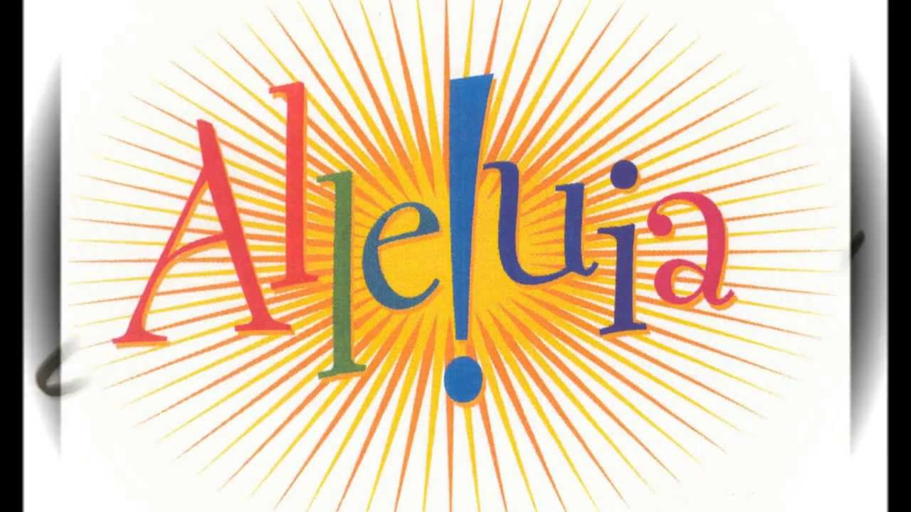 Hát hoặc đọc Alleluia như thế nào? Lại nói về “Thánh lễ chữa lành”