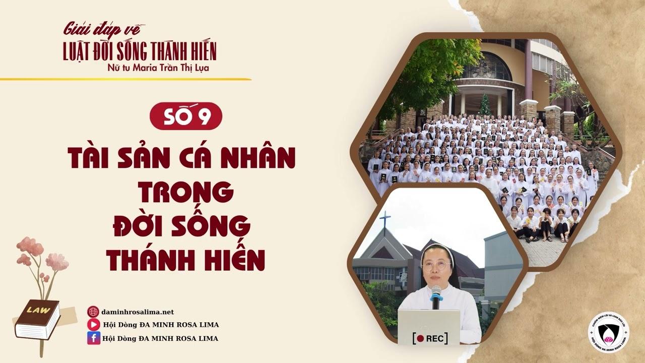Giải đáp về LUẬT ĐỜI SỐNG THÁNH HIẾN: Số 9 - Tài sản cá nhân trong đời sống thánh hiến