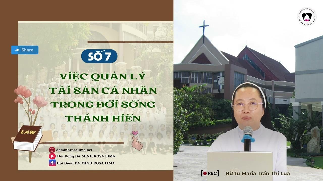 Giải đáp về LUẬT ĐỜI SỐNG THÁNH HIẾN: Số 7 - Quản lý tài sản cá nhân trong đời sống thánh hiến