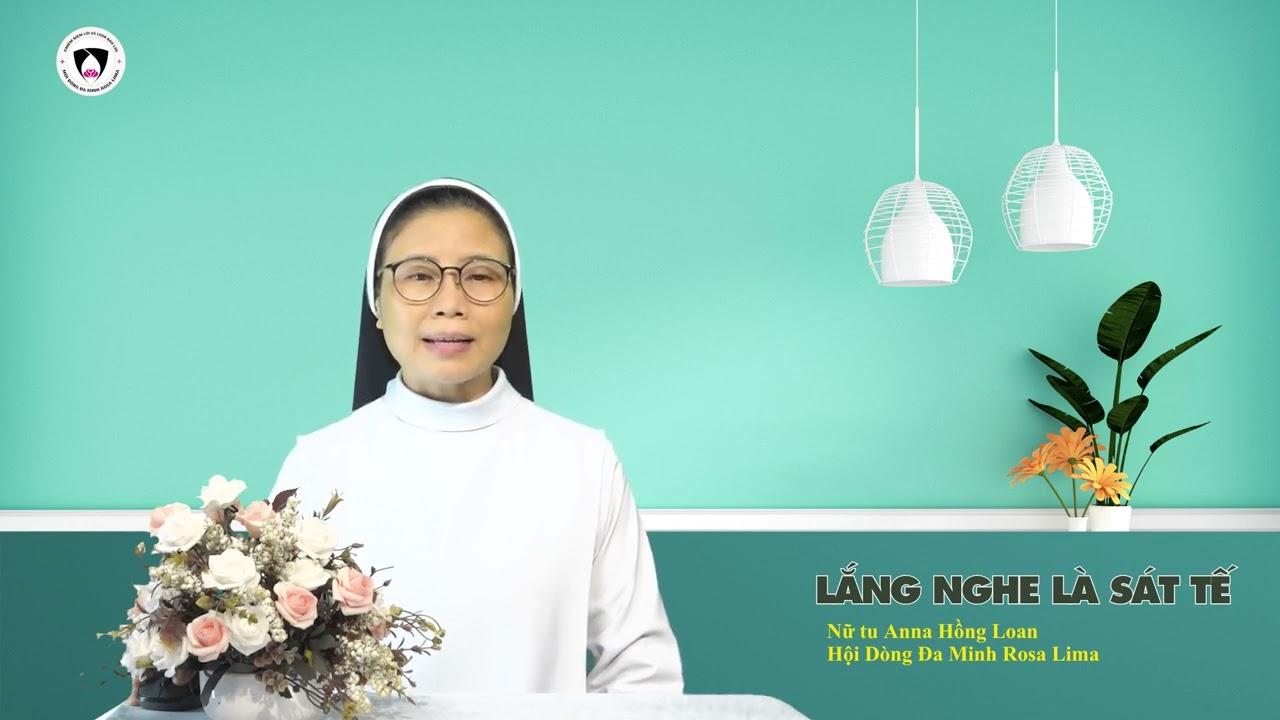 Lắng nghe trong Năm Thánh: Số 13 - LẮNG NGHE là SÁT TẾ