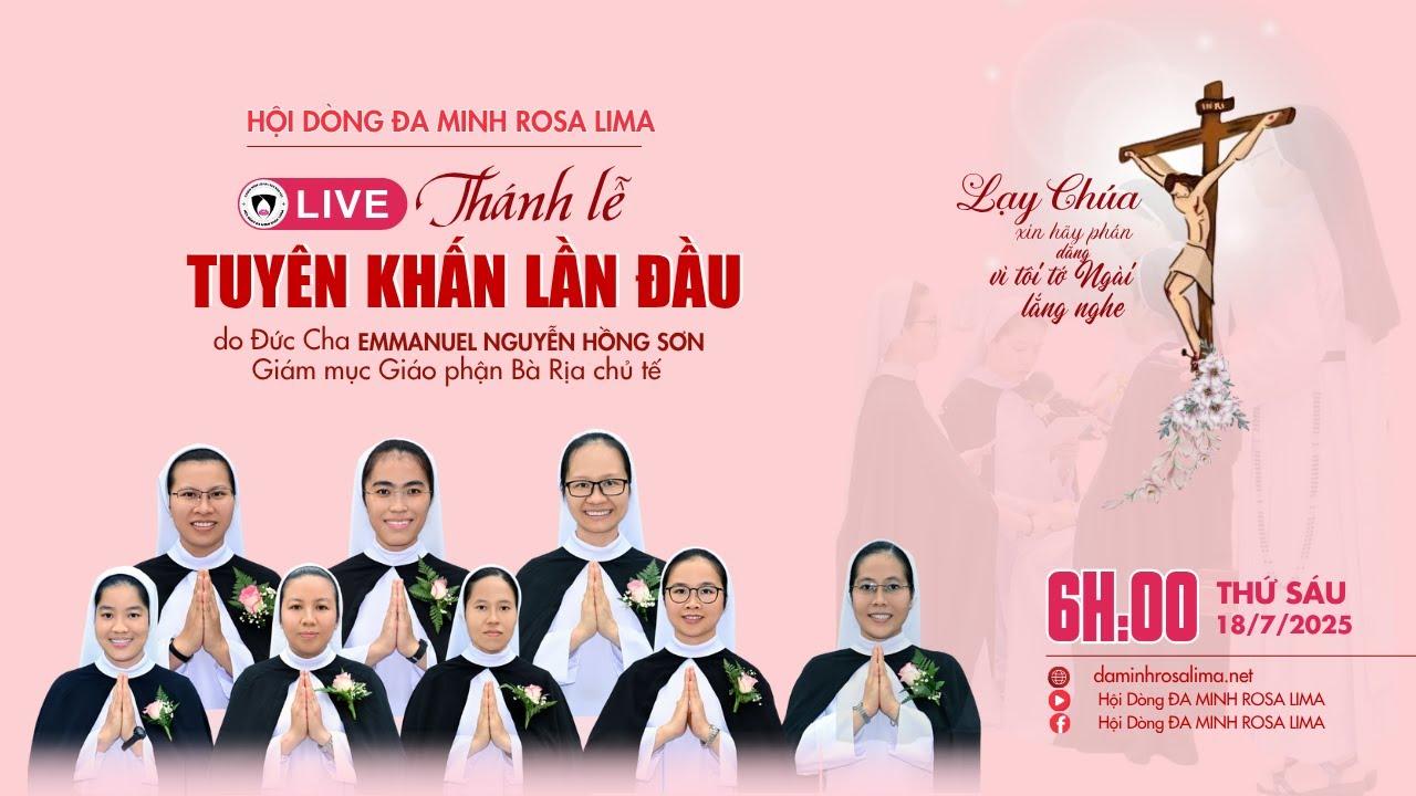 🛑 TRỰC TIẾP | THÁNH LỄ TUYÊN KHẤN LẦN ĐẦU - 18/07/2025