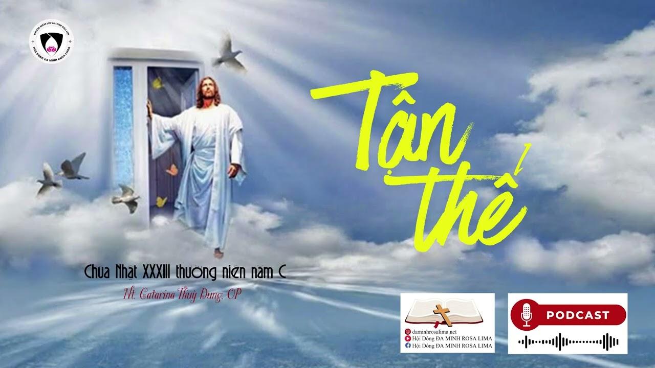 Chia sẻ Tin Mừng Chúa Nhật XXXIII thường niên năm C