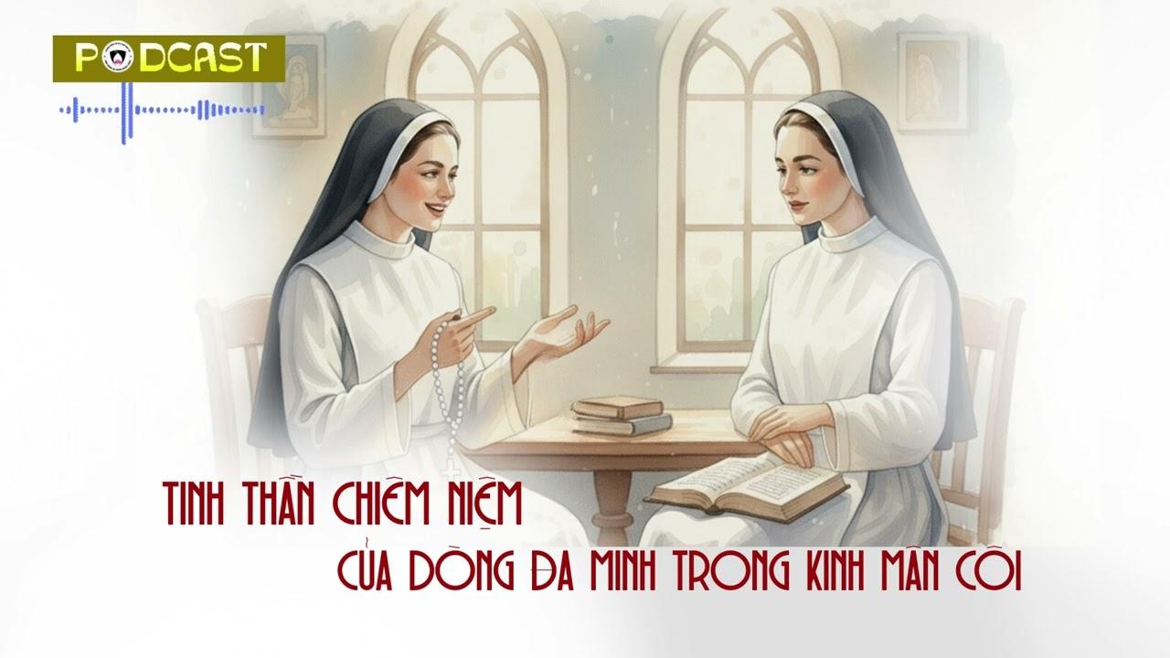 Tinh thần chiêm niệm của Dòng Đa Minh qua Kinh Mân Côi