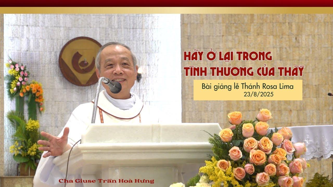 Bài giảng LỄ THÁNH ROSA LIMA: 23/8/2025
