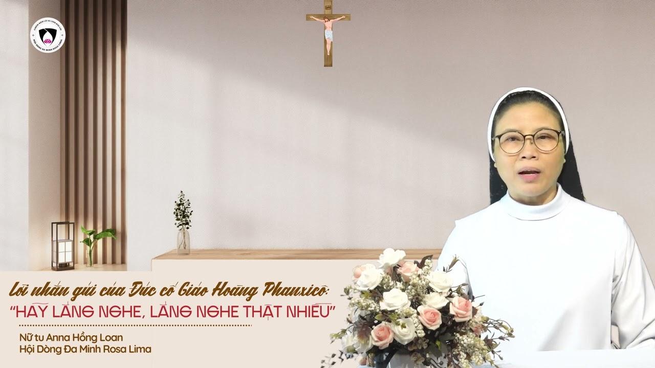 Lắng nghe trong Năm Thánh: Số 8 - “Hãy lắng nghe, lắng nghe thật nhiều”